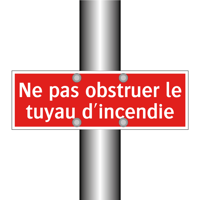 Ne pas obstruer le tuyau d'incendie