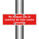 Ne bloquez pas le matériel de lutte contre l'incendie