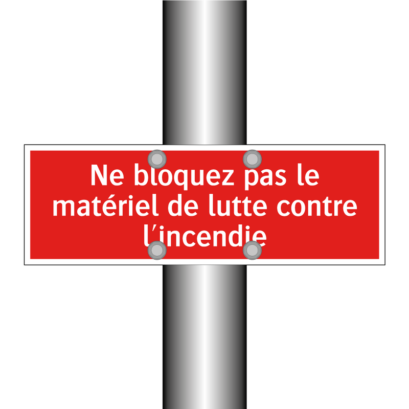 Ne bloquez pas le matériel de lutte contre l'incendie