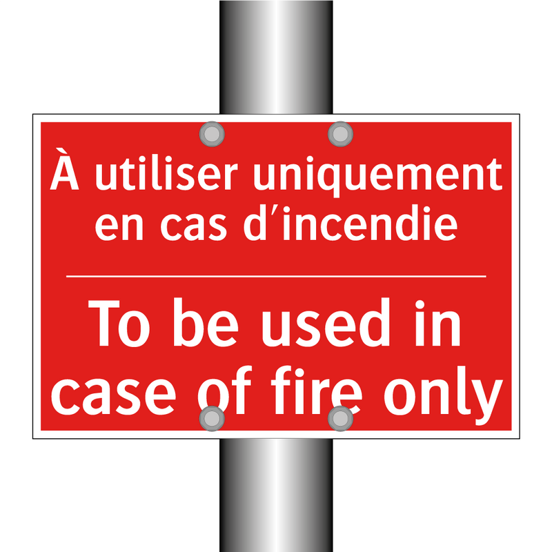 À utiliser uniquement en cas d'incendie /.../ - To be used in case of fire only /.../