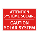 ATTENTION SYSTÈME SOLAIRE - CAUTION SOLAR SYSTEM