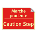 Marche prudente - Caution Step