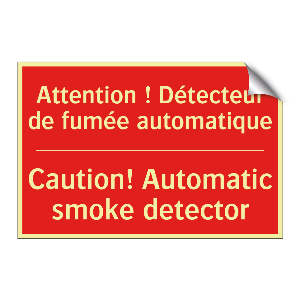 Attention ! Détecteur de fumée /.../ - Caution! Automatic smoke detector /.../