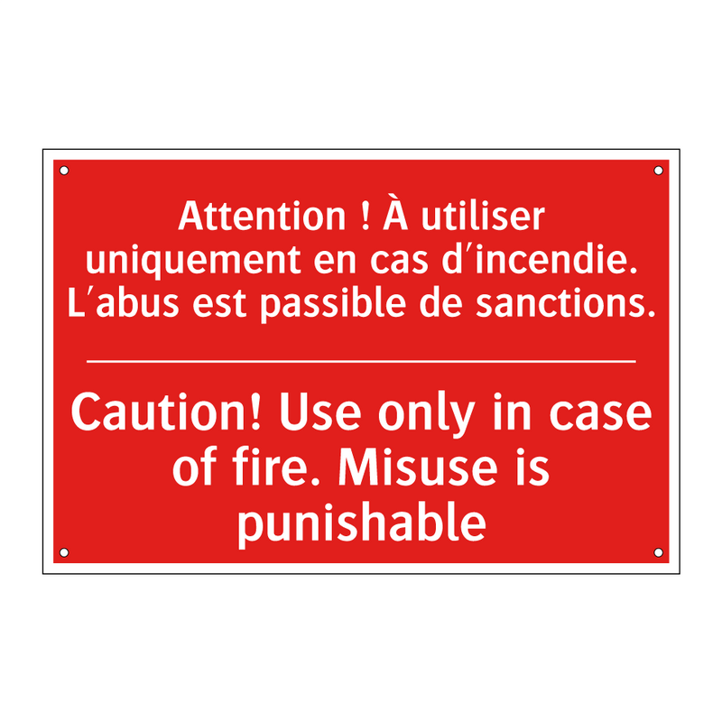 Attention ! À utiliser uniquement /.../ - Caution! Use only in case of fire. /.../