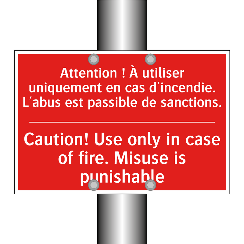 Attention ! À utiliser uniquement /.../ - Caution! Use only in case of fire. /.../