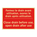 Fermez le drain avant utilisation, /.../ - Close drain before use, open drain /.../