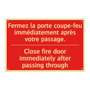 Fermez la porte coupe-feu immédiatement /.../ - Close fire door immediately after /.../