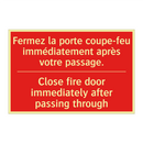 Fermez la porte coupe-feu immédiatement /.../ - Close fire door immediately after /.../