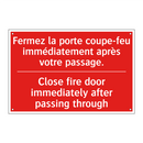 Fermez la porte coupe-feu immédiatement /.../ - Close fire door immediately after /.../