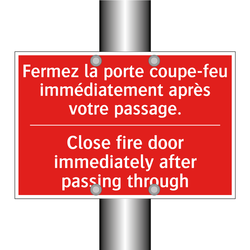 Fermez la porte coupe-feu immédiatement /.../ - Close fire door immediately after /.../