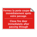 Fermez la porte coupe-feu immédiatement /.../ - Close fire door immediately after /.../