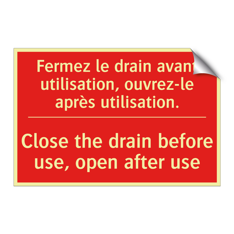 Fermez le drain avant utilisation, /.../ - Close the drain before use, open /.../