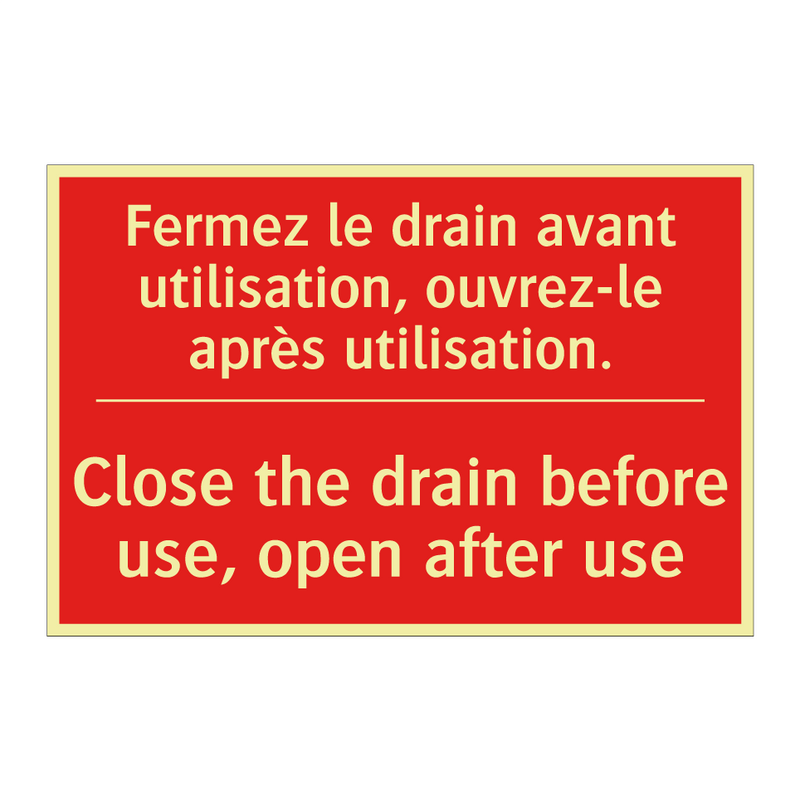 Fermez le drain avant utilisation, /.../ - Close the drain before use, open /.../