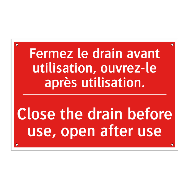 Fermez le drain avant utilisation, /.../ - Close the drain before use, open /.../