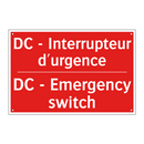DC - Interrupteur d'urgence - DC - Emergency switch