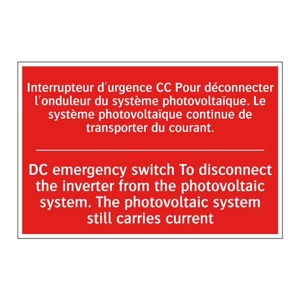 Interrupteur d'urgence CC Pour /.../ - DC emergency switch To disconnect /.../