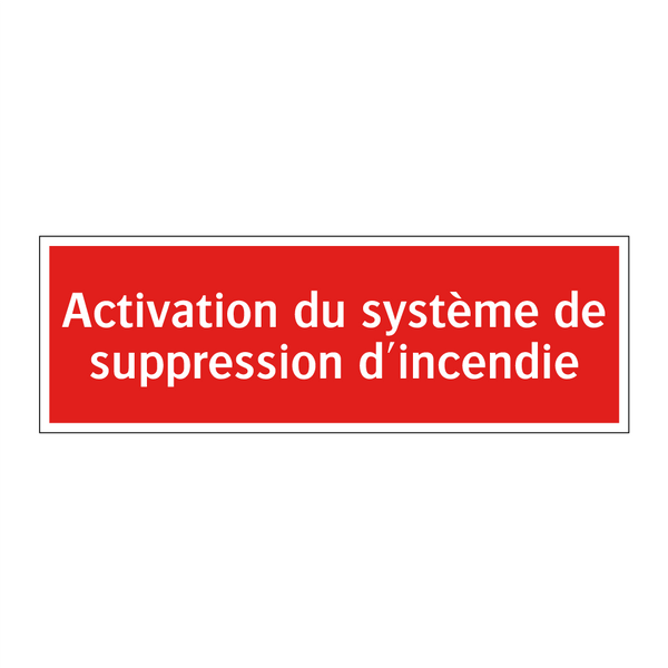 Activation du système de suppression d'incendie