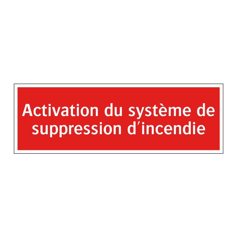 Activation du système de suppression d'incendie