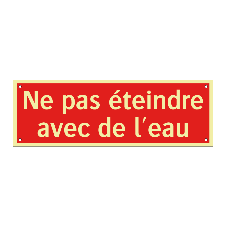 Ne pas éteindre avec de l'eau