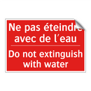 Ne pas éteindre avec de l'eau - Do not extinguish with water