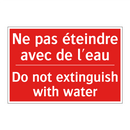 Ne pas éteindre avec de l'eau - Do not extinguish with water