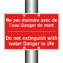 Ne pas éteindre avec de l'eau /.../ - Do not extinguish with water Danger /.../