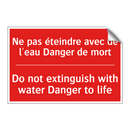 Ne pas éteindre avec de l'eau /.../ - Do not extinguish with water Danger /.../
