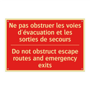 Ne pas obstruer les voies d'évacuation /.../ - Do not obstruct escape routes /.../