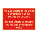 Ne pas obstruer les voies d'évacuation /.../ - Do not obstruct escape routes /.../