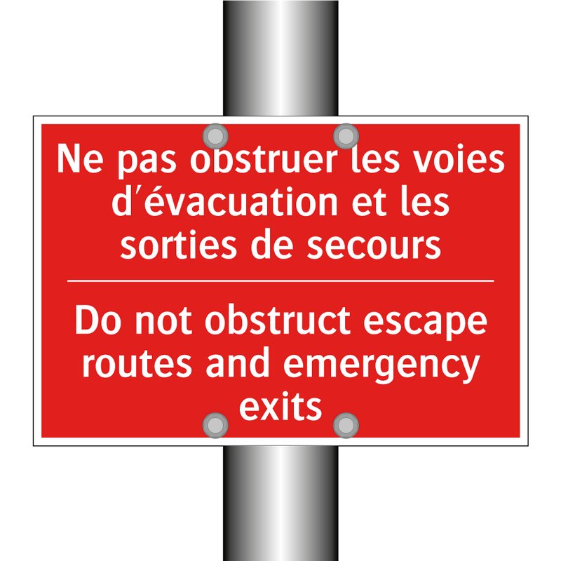 Ne pas obstruer les voies d'évacuation /.../ - Do not obstruct escape routes /.../