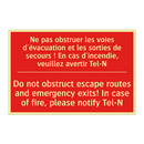 Ne pas obstruer les voies d'évacuation /.../ - Do not obstruct escape routes /.../
