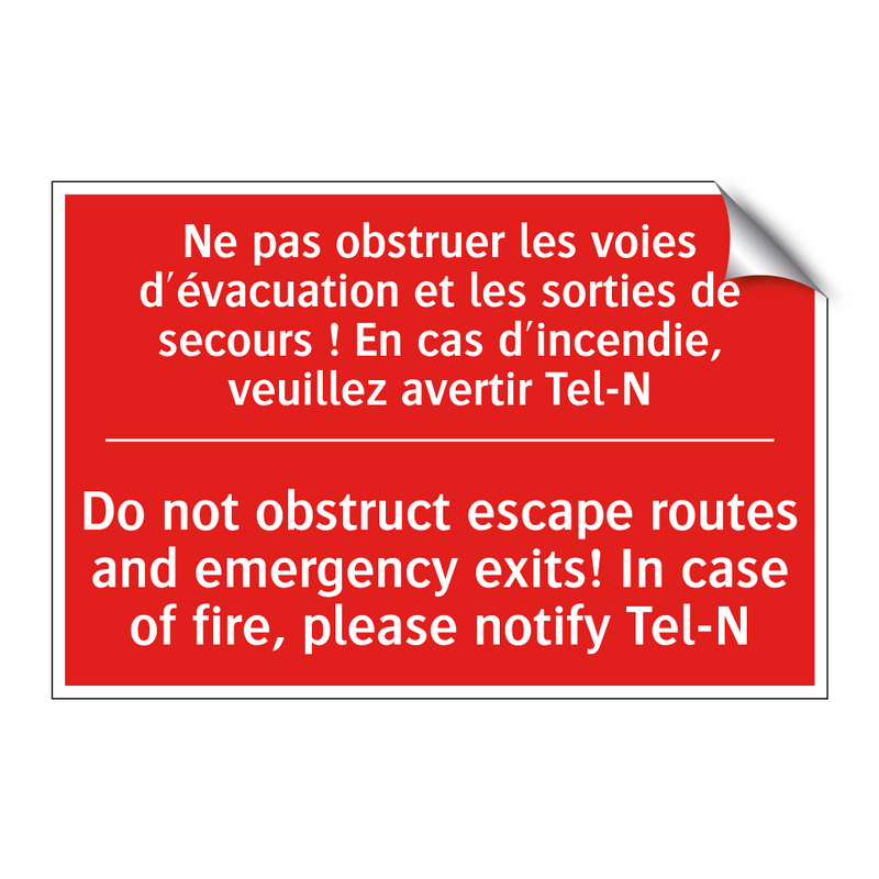 Ne pas obstruer les voies d'évacuation /.../ - Do not obstruct escape routes /.../