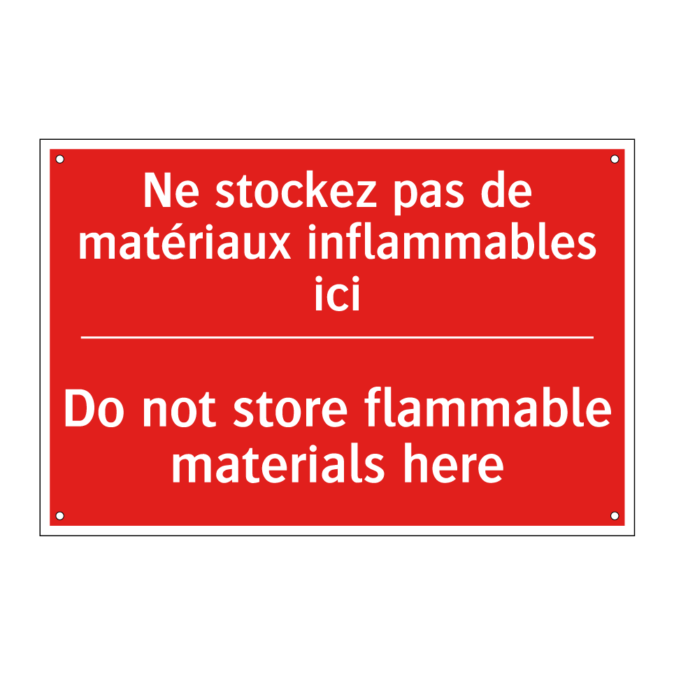 Ne stockez pas de matériaux inflammables /.../ - Do not store flammable materials /.../