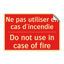 Ne pas utiliser en cas d'incendie /.../ - Do not use in case of fire