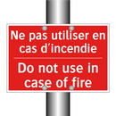 Ne pas utiliser en cas d'incendie /.../ - Do not use in case of fire