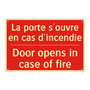 La porte s'ouvre en cas d'incendie /.../ - Door opens in case of fire