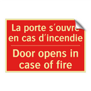 La porte s'ouvre en cas d'incendie /.../ - Door opens in case of fire