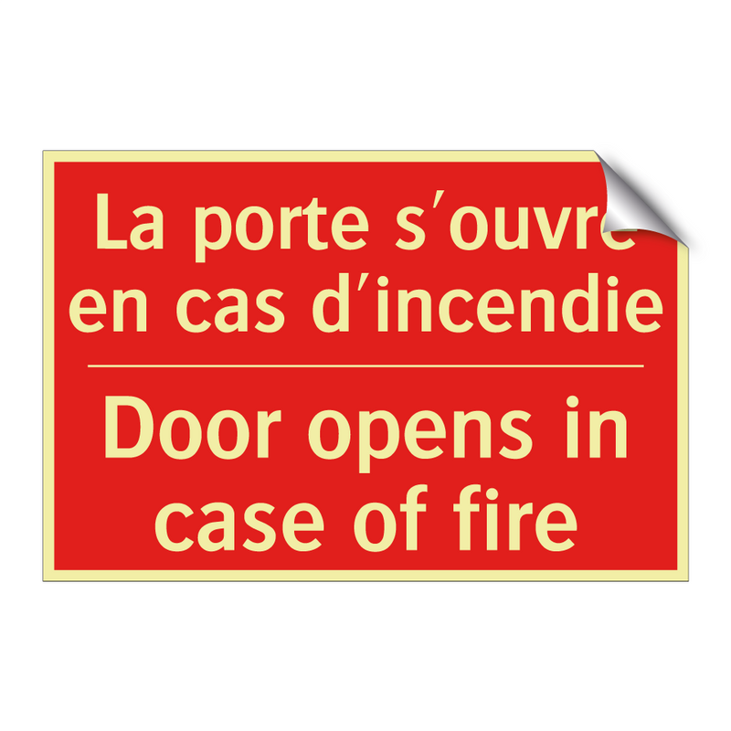 La porte s'ouvre en cas d'incendie /.../ - Door opens in case of fire