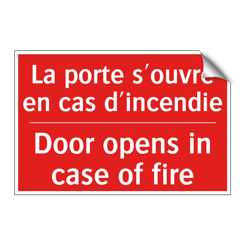 La porte s'ouvre en cas d'incendie /.../ - Door opens in case of fire