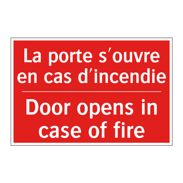 La porte s'ouvre en cas d'incendie /.../ - Door opens in case of fire