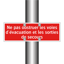 Ne pas obstruer les voies d'évacuation et les sorties de secours