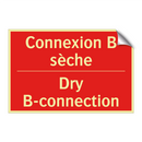 Connexion B sèche - Dry B-connection