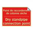 Point de raccordement de colonne /.../ - Dry standpipe connection point