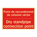 Point de raccordement de colonne /.../ - Dry standpipe connection point