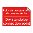 Point de raccordement de colonne /.../ - Dry standpipe connection point