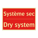 Système sec - Dry system