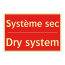 Système sec - Dry system