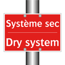 Système sec - Dry system