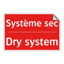 Système sec - Dry system