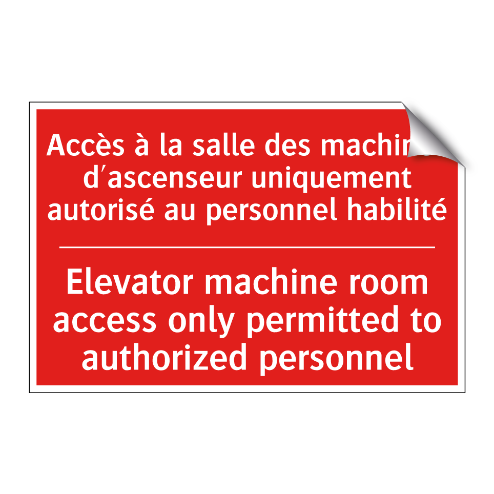 Accès à la salle des machines /.../ - Elevator machine room access only /.../